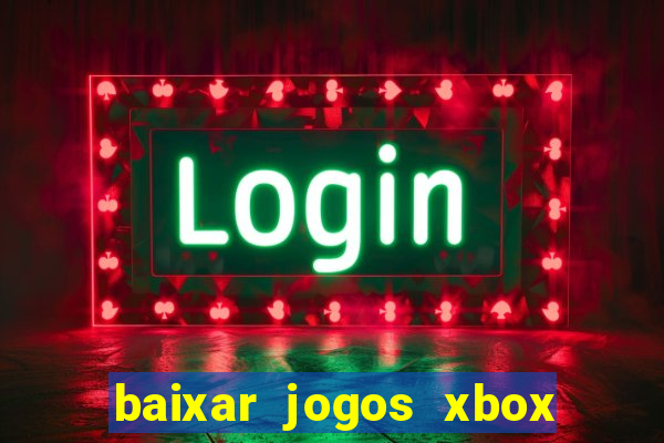 baixar jogos xbox 360 iso usando utorrent